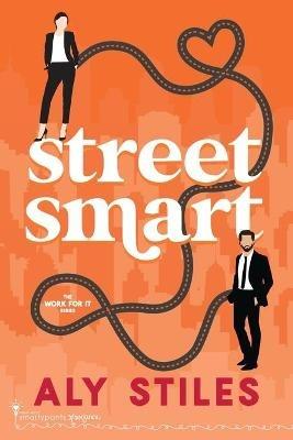 Street Smart - Smartypants Romance,Aly Stiles - cover