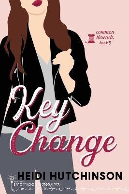 Key Change - Smartypants Romance,Heidi Hutchinson - cover