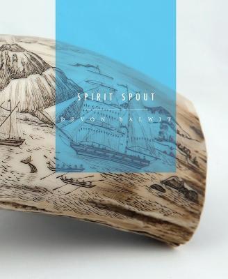 Spirit Spout - Devon Balwit - cover
