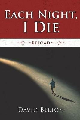 Each Night, I Die: Reload - David Belton - cover
