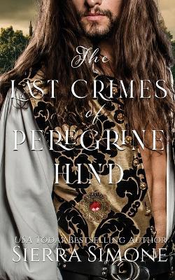 The Last Crimes of Peregrine Hind - Sierra Simone - cover