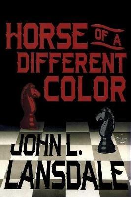 Horse of a Different Color: A Mecana Novel - John L Lansdale - cover