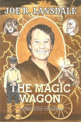 The Magic Wagon - Joe R Lansdale - cover