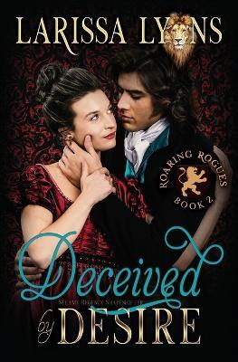 Deceived by Desire: Steamy Regency Shapeshifter - Larissa Lyons - cover