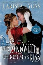 A Snowlit Christmas Kiss: A Warm and Witty Winter Regency