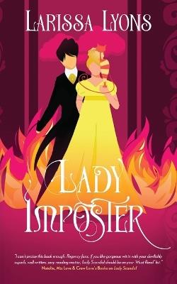 Lady Imposter: Humorous Mistaken Identities Hot Regency Novel - Larissa Lyons - cover