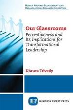 Our Glassrooms: Perceptiveness and Its Implications for Transformational Leadership