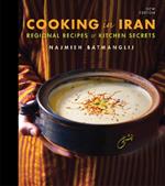 Cooking in Iran: Regional Recipes and Kitchen Secrets