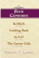 Four Comedies - Kenneth P Langer - cover