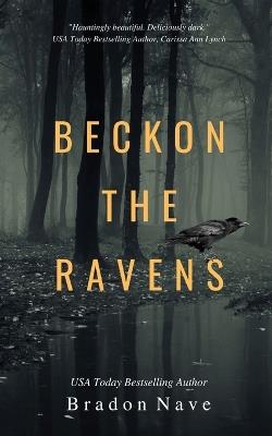 Beckon the Ravens - Bradon Nave - cover