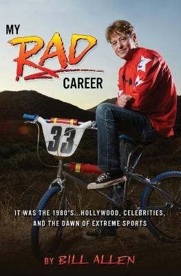 My RAD Career - Bill Allen - cover
