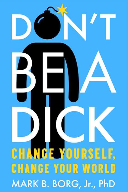 Don't Be A Dick