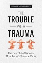 The Trouble with Trauma