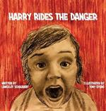 Harry Rides the Danger