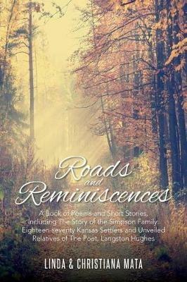 Roads and Reminiscences - Christiana Mata,Linda Mata - cover