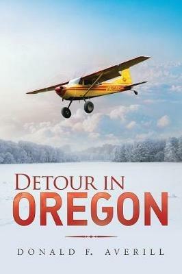 Detour in Oregon - Donald F Averill - cover