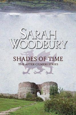 Shades of Time - Sarah Woodbury - cover