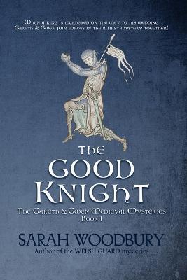 The Good Knight - Sarah Woodbury - cover