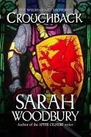 Crouchback (The Welsh Guard Mysteries) - Sarah Woodbury - cover