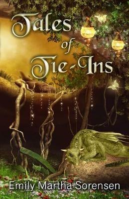 Tales of Tie-Ins - Emily Martha Sorensen - cover