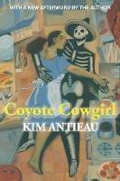 Coyote Cowgirl - Kim Antieau - cover