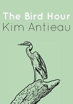 The Bird Hour