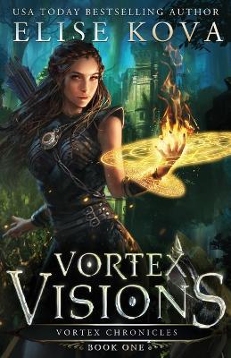 Vortex Visions - Elise Kova - cover