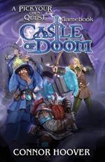 Castle of Doom: A Pick Your Own Quest Gamebook