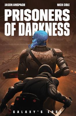 Prisoners of Darkness - Jason Anspach,Nick Cole - cover