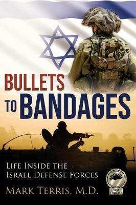 Bullets to Bandages - Mark Terris - cover