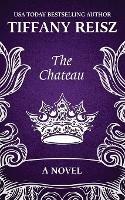 The Chateau: An Erotic Thriller