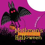 Mothman's Happy Cryptid Halloween