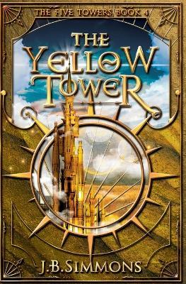 The Yellow Tower - J B Simmons - cover