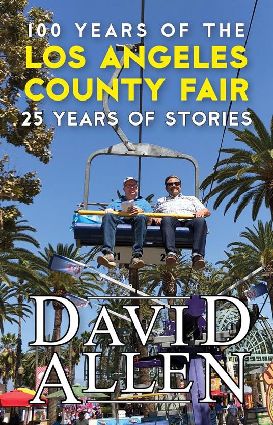 100 Years of the Los Angeles County Fair, 25 Years of Stories