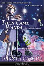 Then Came Wanda…