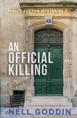 An Official Killing: (Molly Sutton Mysteries 7) - Nell Goddin - cover