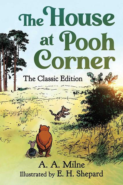 The House at Pooh Corner - A. A. Milne,Diego Jourdan Pereira,E. H. Shepard - ebook