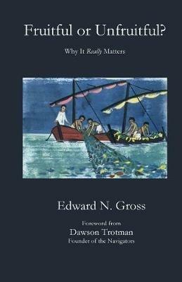 Fruitful or Unfruitful? - Edward N Gross - cover