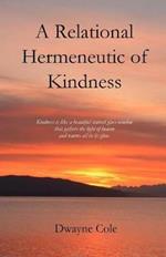 A Relational Hermeneutic of Kindness