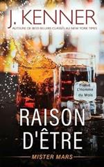 Raison d'etre: Mister Mars