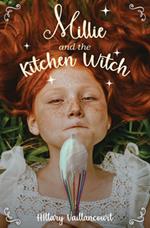 Millie and the Kitchen Witch