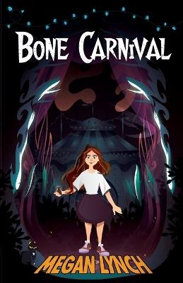 Bone Carnival - Megan Lynch - cover