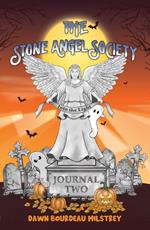 The Stone Angel Society: Journal Two, Into the Light