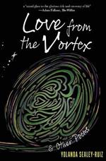 Love from the Vortex & Other Poems