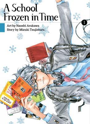 A School Frozen In Time 1 - Mizuki Tsujimura - cover