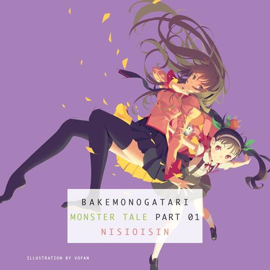 BAKEMONOGATARI, part 1