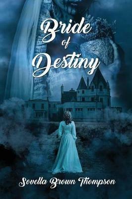 Bride of Destiny - Sovella Brown Thompson - cover