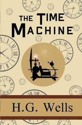 The Time Machine - H G Wells - cover