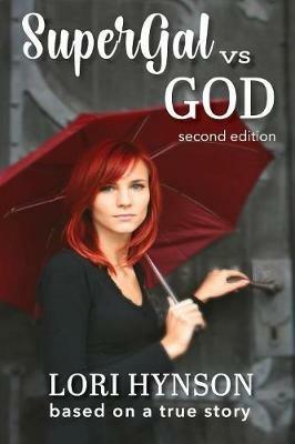 SuperGal vs. GOD - Lori Hynson - cover