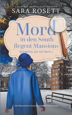 Mord in den South Regent Mansions - Sara Rosett - cover